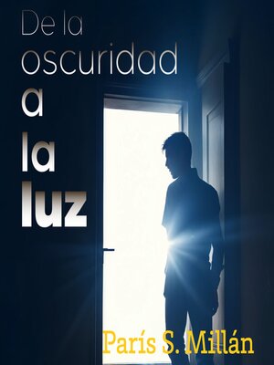 cover image of De la oscuridad a la luz
